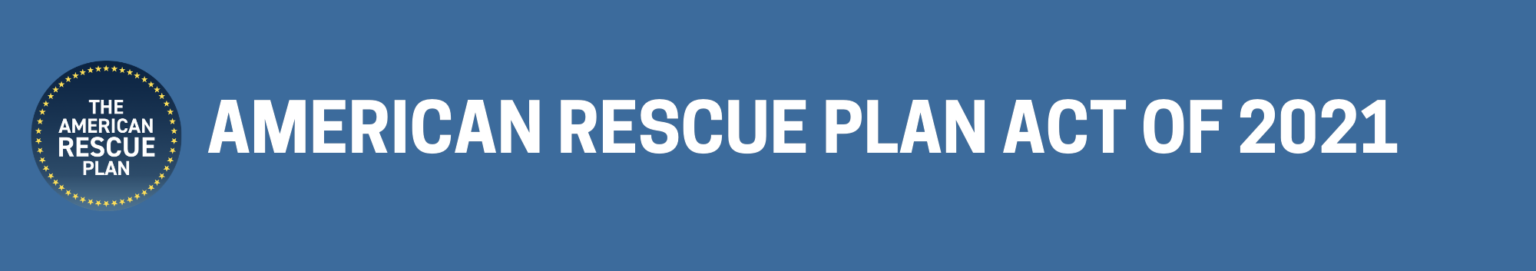 American Rescue Plan Act - 03/11/2021 - HomeUnemployed.com
